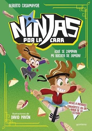 NINJAS POR LA CARA 2 - ¡QUE SE ZAMPAN MI BOCATA DE JAMÓN! | 9791387598044 | CASAMAYOR, ALBERTO | Llibreria Ombra | Llibreria online de Rubí, Barcelona | Comprar llibres en català i castellà online