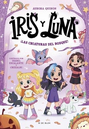 IRIS Y LUNA: CUIDADORAS DE CACHORRITOS MÁGICOS 4 - ¡LAS CRIATURAS DEL BOSQUE! | 9791387695057 | QUIRÓN, AURORA | Llibreria Ombra | Llibreria online de Rubí, Barcelona | Comprar llibres en català i castellà online