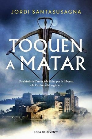 TOQUEN A MATAR | 9788410256897 | SANTASUSAGNA, JORDI | Llibreria Ombra | Llibreria online de Rubí, Barcelona | Comprar llibres en català i castellà online