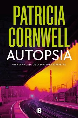 AUTOPSIA (DOCTORA KAY SCARPETTA 25) | 9788466681414 | CORNWELL, PATRICIA | Llibreria Ombra | Llibreria online de Rubí, Barcelona | Comprar llibres en català i castellà online