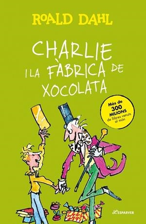 CHARLIE I LA FÀBRICA DE XOCOLATA | 9788410489776 | DAHL, ROALD | Llibreria Ombra | Llibreria online de Rubí, Barcelona | Comprar llibres en català i castellà online