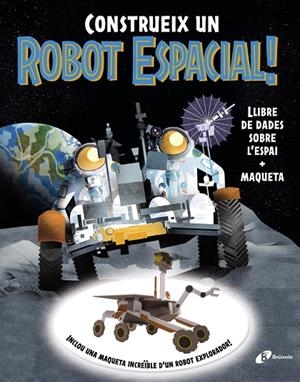 CONSTRUEIX UN ROBOT ESPACIAL! | 9788413494791 | SPARROW, GILES/WILSHER, JANE/ROBERTSON, EVE | Llibreria Ombra | Llibreria online de Rubí, Barcelona | Comprar llibres en català i castellà online