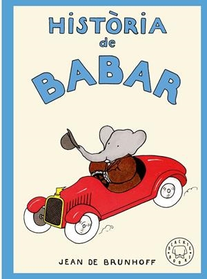 HISTÒRIA DE BABAR | 9788410323957 | DE BRUNHOFF, JEAN | Llibreria Ombra | Llibreria online de Rubí, Barcelona | Comprar llibres en català i castellà online