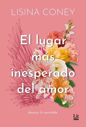 EL LUGAR MÁS INESPERADO DEL AMOR | 9788411329859 | CONEY, LISINA | Llibreria Ombra | Llibreria online de Rubí, Barcelona | Comprar llibres en català i castellà online