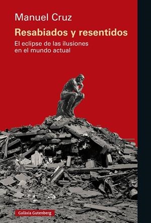 RESABIADOS Y RESENTIDOS | 9788410317918 | CRUZ, MANUEL | Llibreria Ombra | Llibreria online de Rubí, Barcelona | Comprar llibres en català i castellà online