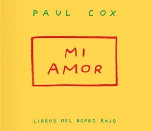 MI AMOR | 9791399047004 | COX, PAUL | Llibreria Ombra | Llibreria online de Rubí, Barcelona | Comprar llibres en català i castellà online