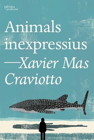 ANIMALS INEXPRESSIUS | 9791387672386 | MAS CRAVIOTTO, XAVIER | Llibreria Ombra | Llibreria online de Rubí, Barcelona | Comprar llibres en català i castellà online