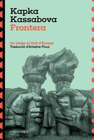 FRONTERA | 9788410161825 | KASSABOVA, KAPKA | Llibreria Ombra | Llibreria online de Rubí, Barcelona | Comprar llibres en català i castellà online