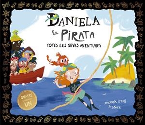 DANIELA LA PIRATA. TOTES LES SEVES AVENTURES | 9788410406704 | SUSANNA ISERN | Llibreria Ombra | Llibreria online de Rubí, Barcelona | Comprar llibres en català i castellà online