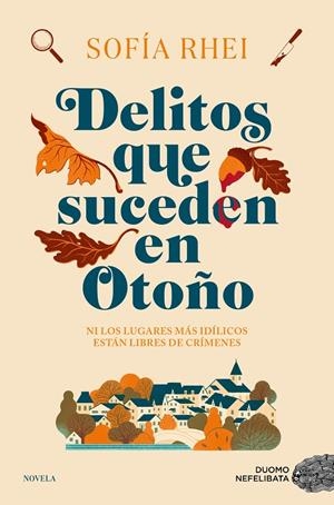 DELITOS QUE SUCEDEN EN OTOÑO | 9788419834744 | RHEI, SOFÍA | Llibreria Ombra | Llibreria online de Rubí, Barcelona | Comprar llibres en català i castellà online
