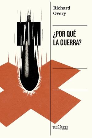 ¿POR QUÉ LA GUERRA? | 9788411076746 | OVERY, RICHARD | Llibreria Ombra | Llibreria online de Rubí, Barcelona | Comprar llibres en català i castellà online
