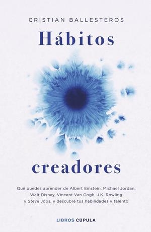 HÁBITOS CREADORES | 9788448045210 | BALLESTEROS, CRISTIAN | Llibreria Ombra | Llibreria online de Rubí, Barcelona | Comprar llibres en català i castellà online