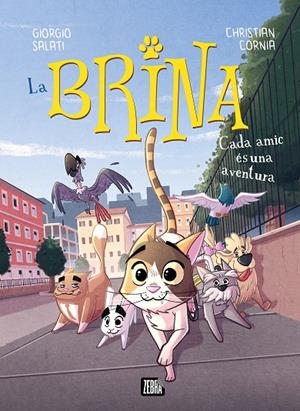 LA BRINA 2. CADA AMIC ÉS UNA AVENTURA | 9788410302983 | GIORGIO SALATI | Llibreria Ombra | Llibreria online de Rubí, Barcelona | Comprar llibres en català i castellà online