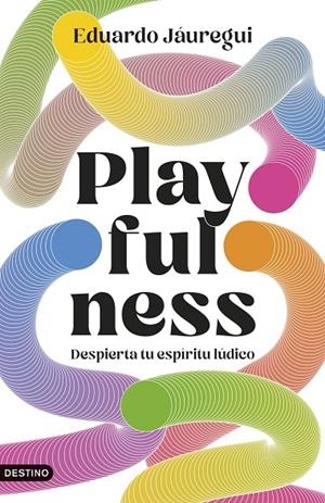 PLAYFULNESS | 9788423368471 | JÁUREGUI NARVÁEZ, EDUARDO | Llibreria Ombra | Llibreria online de Rubí, Barcelona | Comprar llibres en català i castellà online