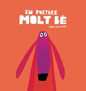 EM PORTARÉ MOLT BÉ (LLIBRE DE CARTRÓ) | 9788418599118 | HAUGHTON, CHRIS | Llibreria Ombra | Llibreria online de Rubí, Barcelona | Comprar llibres en català i castellà online