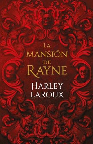 LA MANSIÓN DE RAYNE | 9788415955245 | LAROUX, HARLEY | Llibreria Ombra | Llibreria online de Rubí, Barcelona | Comprar llibres en català i castellà online