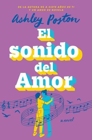 EL SONIDO DEL AMOR | 9788410391246 | POSTON, ASHLEY | Llibreria Ombra | Llibreria online de Rubí, Barcelona | Comprar llibres en català i castellà online