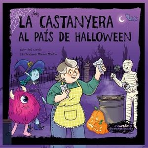 LA CASTANYERA AL PAÍS DE HALLOWEEN | 9788447955206 | VIVIM DEL CUENTU | Llibreria Ombra | Llibreria online de Rubí, Barcelona | Comprar llibres en català i castellà online