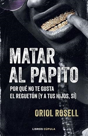 MATAR AL PAPITO | 9788448043322 | ROSELL, ORIOL | Llibreria Ombra | Llibreria online de Rubí, Barcelona | Comprar llibres en català i castellà online