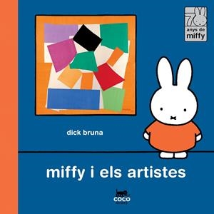 MIFFY I ELS ARTISTES | 9788412792485 | BRUNA, DICK | Llibreria Ombra | Llibreria online de Rubí, Barcelona | Comprar llibres en català i castellà online