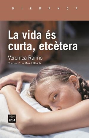 LA VIDA ÉS CURTA, ETCÈTERA | 9791387757182 | RAIMO, VERONICA | Llibreria Ombra | Llibreria online de Rubí, Barcelona | Comprar llibres en català i castellà online