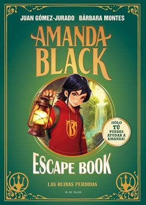 AMANDA BLACK - ESCAPE BOOK: LAS RUINAS PERDIDAS | 9791387695026 | GÓMEZ-JURADO, JUAN/MONTES, BÁRBARA | Llibreria Ombra | Llibreria online de Rubí, Barcelona | Comprar llibres en català i castellà online