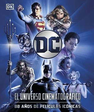 DC EL UNIVERSO CINEMATOGRÁFICO | 9780241773475 | DK | Llibreria Ombra | Llibreria online de Rubí, Barcelona | Comprar llibres en català i castellà online