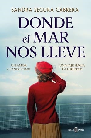 DONDE EL MAR NOS LLEVE | 9788401038310 | SEGURA CABRERA, SANDRA | Llibreria Ombra | Llibreria online de Rubí, Barcelona | Comprar llibres en català i castellà online