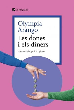 LES DONES I ELS DINERS | 9788410009608 | ARANGO, OLYMPIA | Llibreria Ombra | Llibreria online de Rubí, Barcelona | Comprar llibres en català i castellà online