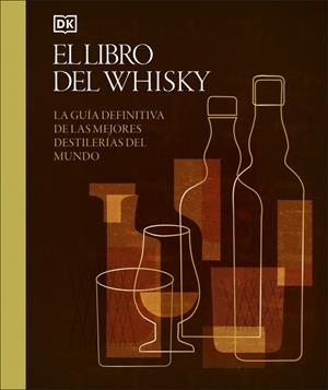EL LIBRO DEL WHISKY | 9780241776018 | DK | Llibreria Ombra | Llibreria online de Rubí, Barcelona | Comprar llibres en català i castellà online