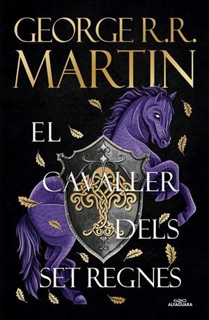 EL CAVALLER DELS SET REGNES | 9788410190931 | MARTIN, GEORGE R. R. | Llibreria Ombra | Llibreria online de Rubí, Barcelona | Comprar llibres en català i castellà online