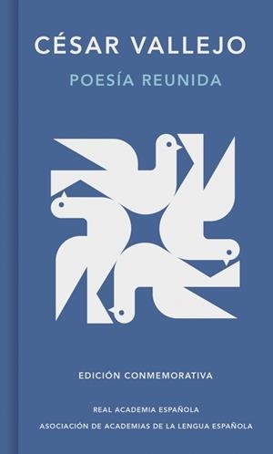 POESÍA REUNIDA (EDICIÓN CONMEMORATIVA DE LA RAE Y LA ASALE) | 9788410299740 | VALLEJO, CÉSAR | Llibreria Ombra | Llibreria online de Rubí, Barcelona | Comprar llibres en català i castellà online