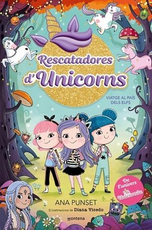 RESCATADORES D'UNICORNS 8 - VIATGE AL PAÍS DELS ELFS | 9788410395190 | PUNSET, ANA | Llibreria Ombra | Llibreria online de Rubí, Barcelona | Comprar llibres en català i castellà online