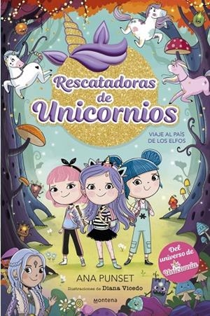 RESCATADORAS DE UNICORNIOS 8 - VIAJE AL PAÍS DE LOS ELFOS | 9788410395183 | PUNSET, ANA | Llibreria Ombra | Llibreria online de Rubí, Barcelona | Comprar llibres en català i castellà online