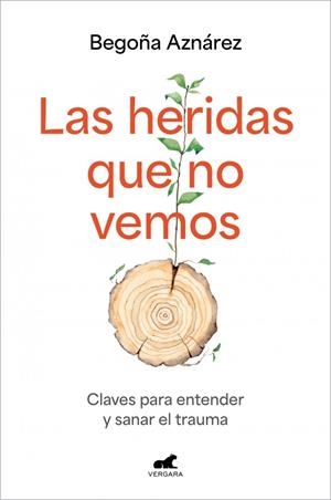 LAS HERIDAS QUE NO VEMOS | 9788410467613 | AZNÁREZ, BEGOÑA | Llibreria Ombra | Llibreria online de Rubí, Barcelona | Comprar llibres en català i castellà online