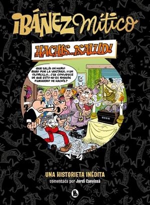 IBÁÑEZ MÍTICO 1 - HACHÍS... ¡SALUD! | 9788402429834 | IBÁÑEZ, FRANCISCO | Llibreria Ombra | Llibreria online de Rubí, Barcelona | Comprar llibres en català i castellà online
