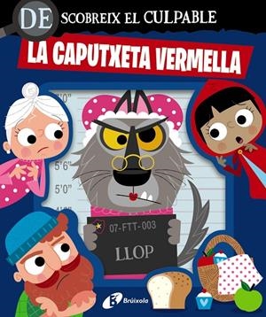 DESCOBREIX EL CULPABLE. LA CAPUTXETA VERMELLA | 9788413495064 | VARIOS AUTORES | Llibreria Ombra | Llibreria online de Rubí, Barcelona | Comprar llibres en català i castellà online