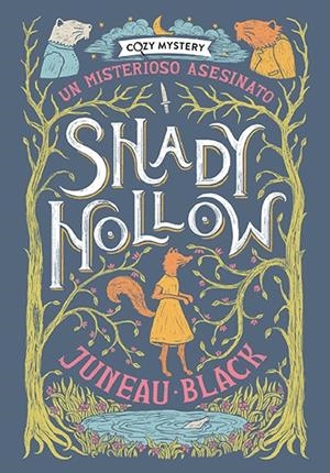SHADY HOLLOW. UN MISTERIOSO ASESINATO (COZY MYSTERY) | 9788410206168 | BLACK, JUNEAU | Llibreria Ombra | Llibreria online de Rubí, Barcelona | Comprar llibres en català i castellà online