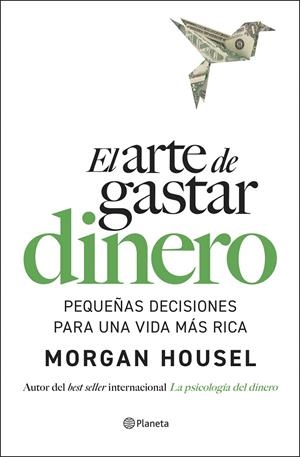 EL ARTE DE GASTAR DINERO | 9788408309321 | HOUSEL, MORGAN | Llibreria Ombra | Llibreria online de Rubí, Barcelona | Comprar llibres en català i castellà online