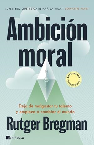 AMBICIÓN MORAL | 9788411004220 | BREGMAN, RUTGER | Llibreria Ombra | Llibreria online de Rubí, Barcelona | Comprar llibres en català i castellà online
