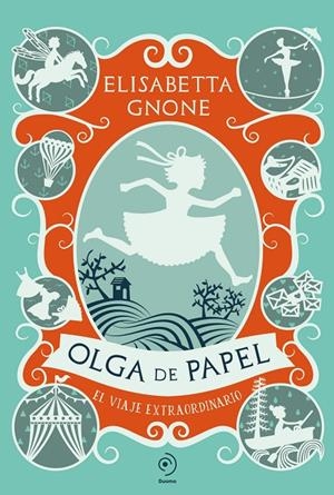 OLGA DE PAPEL. EL VIAJE EXTRAORDINARIO | 9791387574116 | GNONE, ELISABETTA | Llibreria Ombra | Llibreria online de Rubí, Barcelona | Comprar llibres en català i castellà online