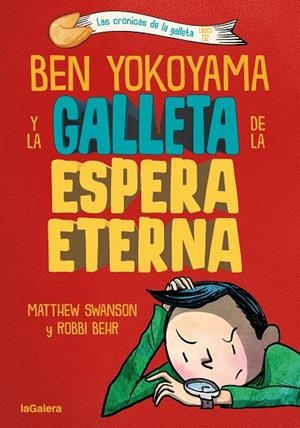 BEN YOKOYAMA Y LA GALLETA DE LA ESPERA ETERNA | 9788424676407 | SWANSON, MATTHEW | Llibreria Ombra | Llibreria online de Rubí, Barcelona | Comprar llibres en català i castellà online