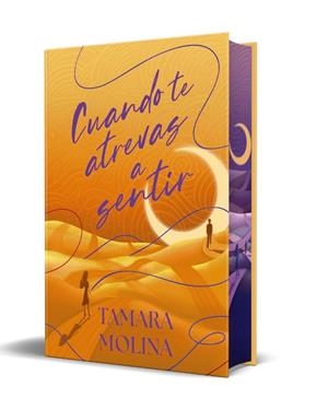 CUANDO TE ATREVAS A SENTIR (EDICIÓN ESPECIAL LIMITADA) | 9788419822925 | MOLINA, TAMARA | Llibreria Ombra | Llibreria online de Rubí, Barcelona | Comprar llibres en català i castellà online