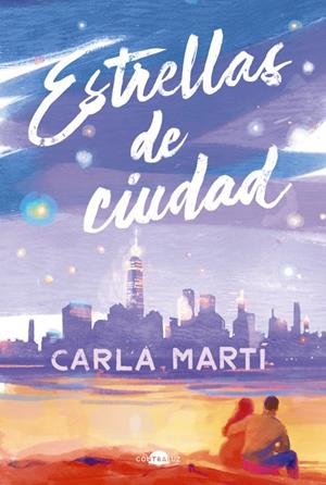 ESTRELLAS DE CIUDAD | 9788419822413 | MARTÍ, CARLA | Llibreria Ombra | Llibreria online de Rubí, Barcelona | Comprar llibres en català i castellà online