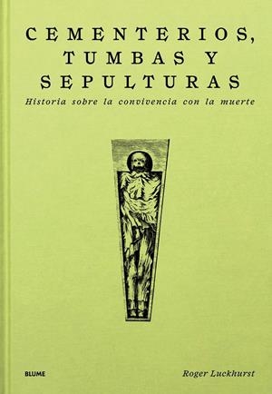 CEMENTERIOS, TUMBAS Y SEPULTURAS | 9788410469747 | LUCKHURST, ROGER | Llibreria Ombra | Llibreria online de Rubí, Barcelona | Comprar llibres en català i castellà online