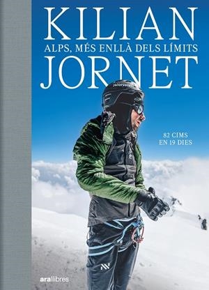 ALPS, MÉS ENLLÀ DELS LÍMITS | 9788411731102 | JORNET BURGADA, KILIAN | Llibreria Ombra | Llibreria online de Rubí, Barcelona | Comprar llibres en català i castellà online