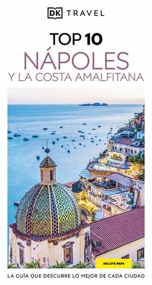 NÁPOLES Y LA COSTA AMALFITANA (GUÍAS VISUALES TOP 10) | 9780241772058 | DK | Llibreria Ombra | Llibreria online de Rubí, Barcelona | Comprar llibres en català i castellà online