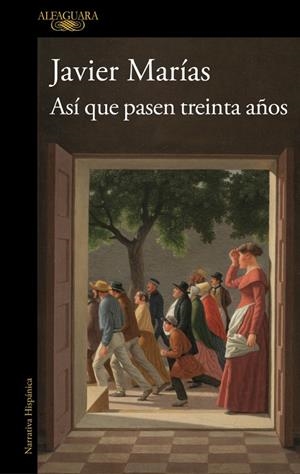 ASÍ QUE PASEN TREINTA AÑOS | 9791387846039 | MARÍAS, JAVIER | Llibreria Ombra | Llibreria online de Rubí, Barcelona | Comprar llibres en català i castellà online