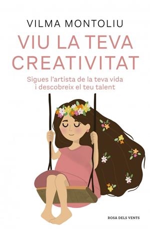 VIU LA TEVA CREATIVITAT | 9788410256378 | MONTOLIU, VILMA | Llibreria Ombra | Llibreria online de Rubí, Barcelona | Comprar llibres en català i castellà online