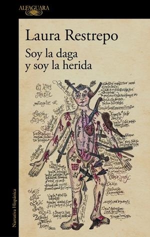 SOY LA DAGA Y SOY LA HERIDA | 9788410496590 | RESTREPO, LAURA | Llibreria Ombra | Llibreria online de Rubí, Barcelona | Comprar llibres en català i castellà online